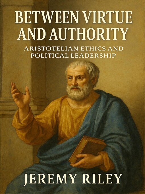 Title details for Between Virtue and Authority by Jeremy Riley - Available